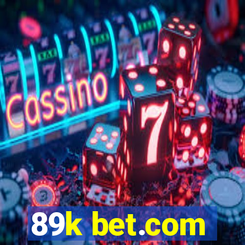 89k bet.com